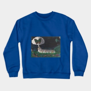 Caterpillar Hoping to be a Butterfly Crewneck Sweatshirt